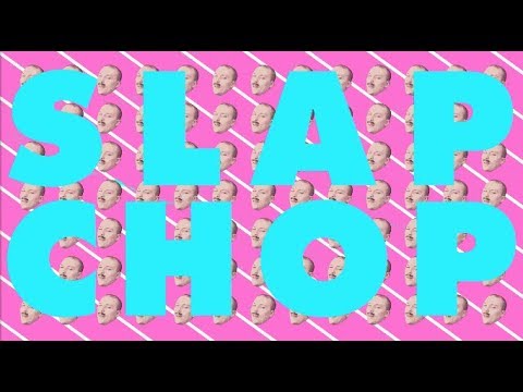 Video thumbnail for Slap Chop