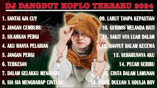 Download lagu DJ DANGDUT REMIX TERBARU 2024 (TANPA IKLAN) - DJ SANTAI AJA CUY VIRAL TIKTOK mp3