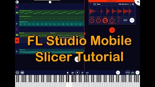 FL Studio Mobile - SLICER Tutorial  - How To Import Your Own Samples & Loops