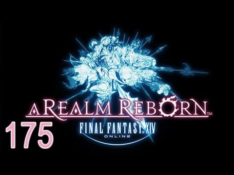 Final Fantasy XIV - 2.0 - A Realm Reborn - Main Story - 175 - Setting the Stage (SPOILERS)