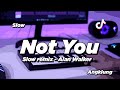 DJ NOT YOU SLOW ANGKLUNG | VIRAL TIK TOK
