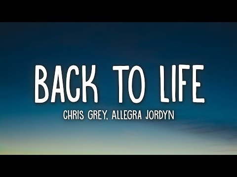 Chris Grey - BRING ME BACK TO LIFE (Lyrics) ft. Allegra Jordyn