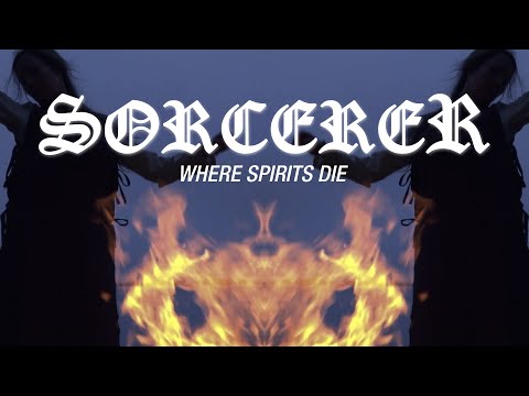 Sorcerer - Where Spirits Die (OFFICIAL VIDEO)