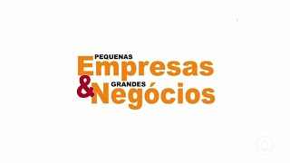 Vinheta do Pequenas Empresas & Grandes Negócios (2022) TV Globo