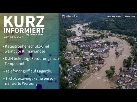 Klimawandel, Tempolimit, Telefonangriff, TikTok | Kurz informiert vom 13.07.2022 by heise online