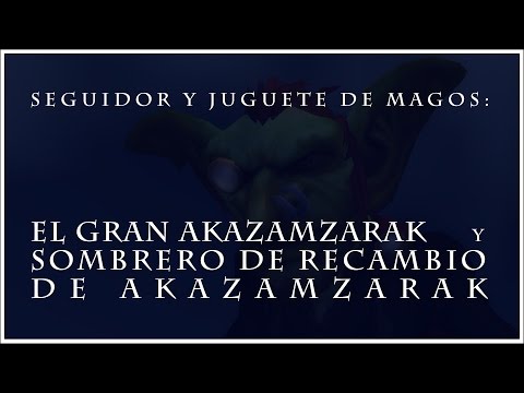 CAMPEÓN Y JUGUETE DE MAGOS: EL GRAN AKAZAMZARAK Y SU SOMBRERO DE RECAMBIO.