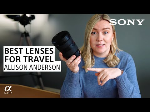 Best Travel Photography Lenses for Beginners & Pros! Sony Lens Guide ft. Allison Anderson