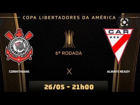 AO VIVO 🤩 CORINTHIANS 1X1 ALWAYS READY Placa atualizado