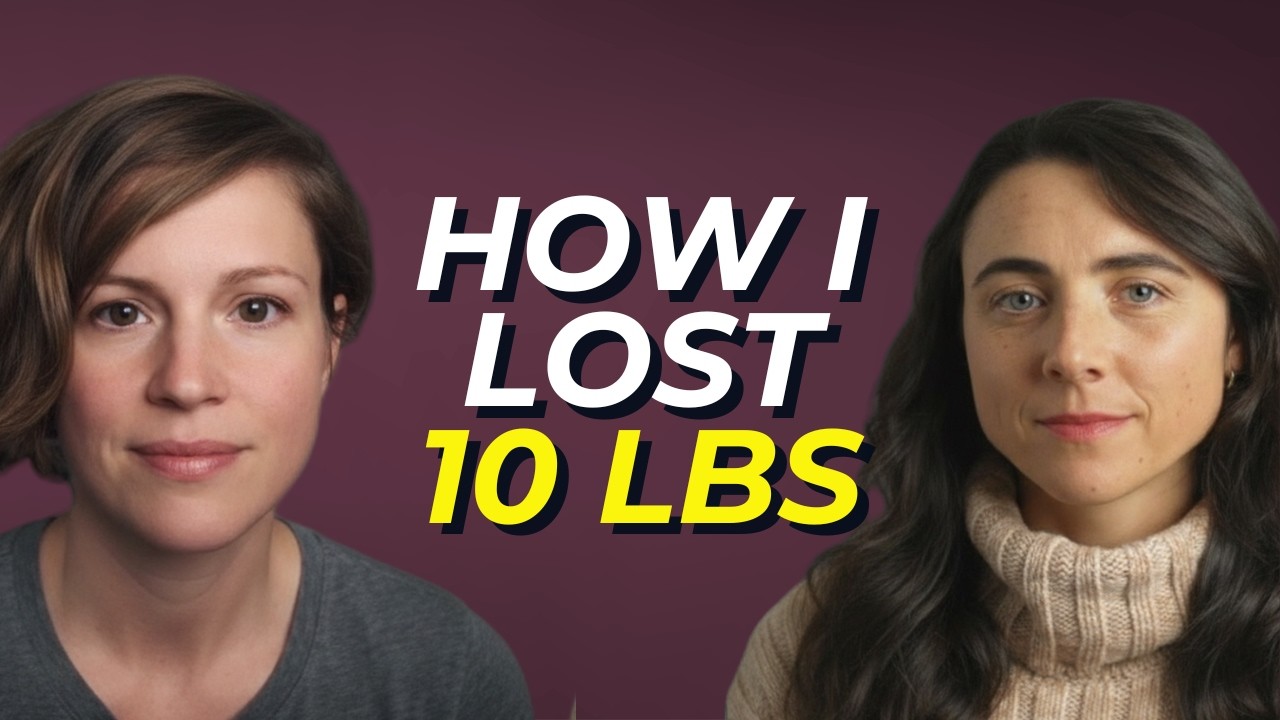 I Lost 10 Pounds in 5 Weeks: Here’s Exactly What I Did (with Kathleen Stewart)