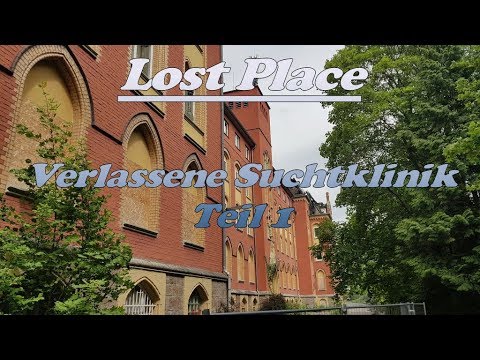 ➡️Verlassene Suchtklinik Teil 1⬅️Urbex - Lost Place
