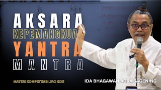 Download lagu AKSARA KEPEMANGKUAN, YANTRA dan MANTRA - Materi Kompetensi Jro Gde mp3