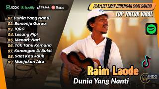 Download lagu Raim Laode - DUNIA YANG NANTI - BERSENJA GURAU - IQRO - LESUNG PIPI | LAGU POP VIRAL TERBARU mp3