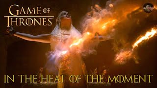 Game of Thrones - In The Heat Of The Moment (Noel Gallagher&#39;s High Flying Birds) Video Tribute HD