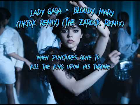 lady gaga - bloody mary (tiktok remix)(The Zarock Remix)
