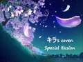 [キラ's cover: Special Illusion - Fran (Kokuryuu Sachi ...