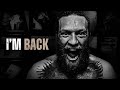 I M BACK Motivational Speech