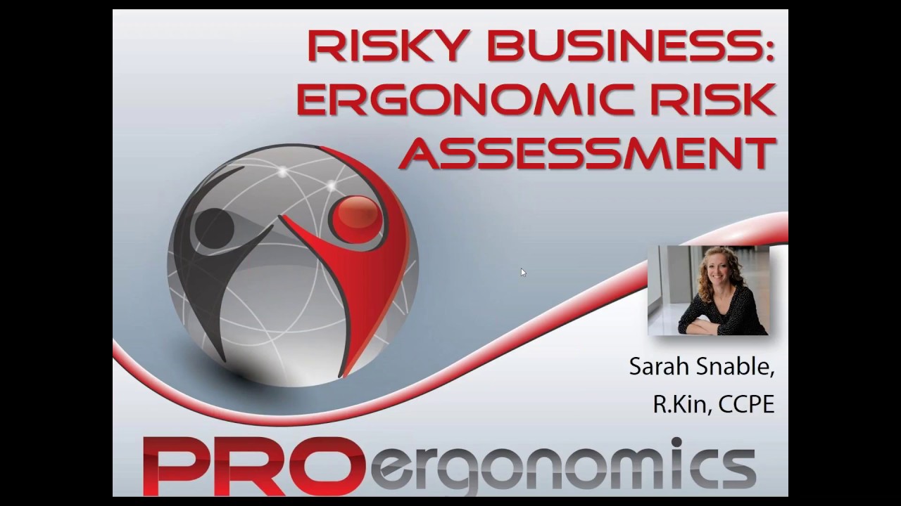 PROergonomics Webinar: 'Risky Business' - Ergonomic Risk Assessments