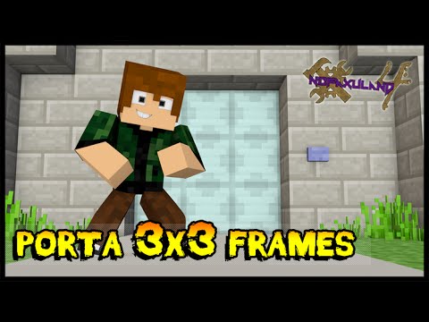 Porta de Frames 3x3 (Portão de Garagem) - Nofaxuland 4 #115 (Minecraft + Mods 1.7.10)