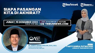 OASE: Siapa Pasangan Kita di Akhirat?