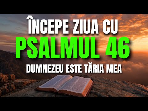 Psalm 46 – Morning Prayer That Brings You Strength, Peace, and God's Protection