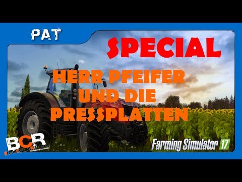 BCR - LS17 Forst #006 - Special - Herr Pfeiffer und die Pressplatten