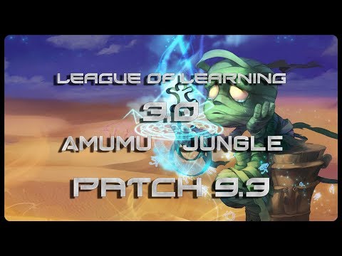[ITA-GUIDA] NON SAI GIOCARE BENE IN JUNGLE? ECCO COME FARE - AMUMU JUNGLE 9.3 - League Of Learning