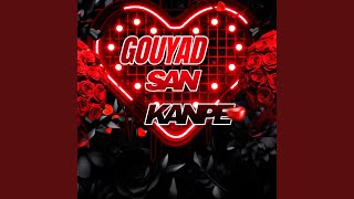 Download lagu GOUYAD SAN KANPE (Radio Edit) mp3