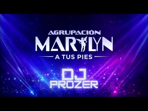 AGRUPACIÓN MARILYN - A TUS PIES - DJ PROZER (Allen Rio Negro)