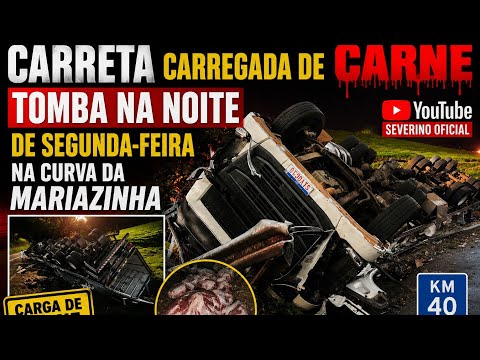 ATUALIZAÇÃO DO CANAL / NOITE DE SEGUNDA FEIRA CARRETA TOMBA NA CURVA DA MARIAZINHA / FLEXEIRAS-AL