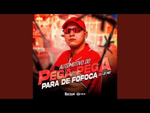 Automotivo do Pega Pega para de Fofoca