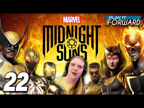 Marvel's Midnight Suns Ep22 || Play it Forward