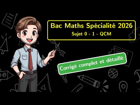 🎓 Bac de maths de premiere 2026 📝 Sujet 0 n°1 - Spécialité - Partie 1 (QCM)