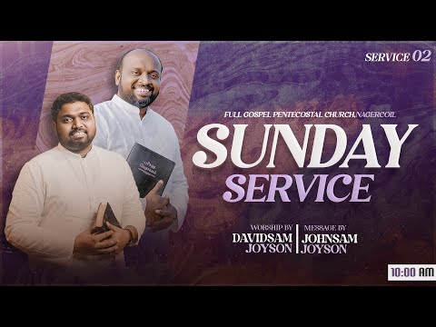 SUNDAY 2nd SERVICE (05-11-2023)​​ | JOHNSAM JOYSON | DAVIDSAM JOYSON | FGPC NAGERCOIL