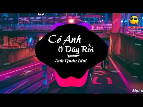 [Karaoke] Có Anh Ở Đây Rồi (Remix) - Anh Quân Idol