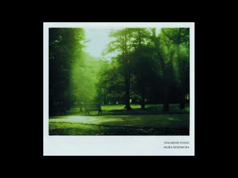 Akira Kosemura - Polaroid Piano (2009) (Full Album)