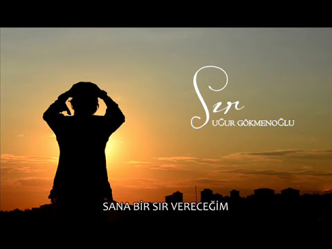 Sır - Uğur Gökmenoğlu