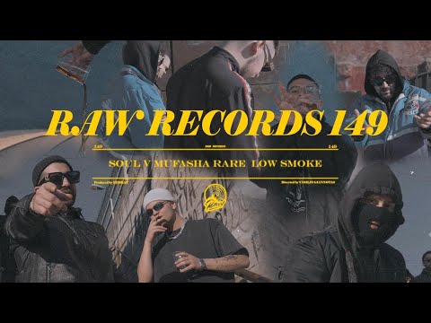 RAW RECORDS , SOUL V , MUFASHA , RARE , LOW , SMOKE - 149 (OFFICIAL MUSIC VIDEO)