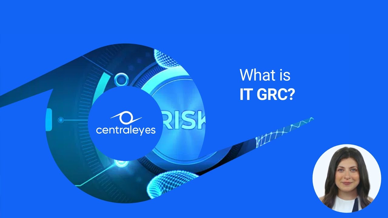 What is IT GRC | Centraleyes