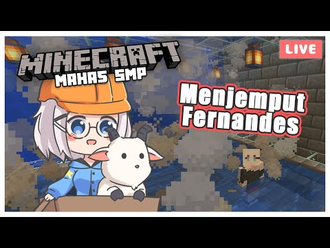 【MINECRAFT SMP MAHA5】FERUNANDESU (Minecraft Vtuber Indonesia)