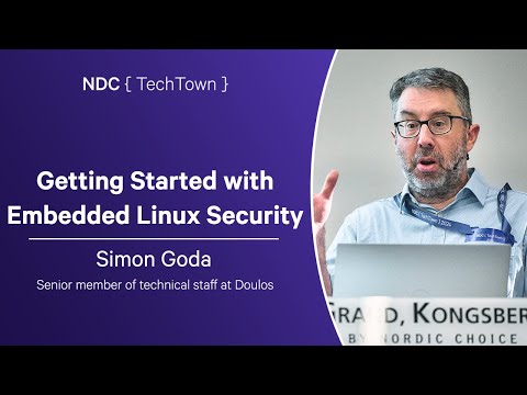 Getting Started with Embedded Linux Security - Simon Goda - NDC TechTown 2024