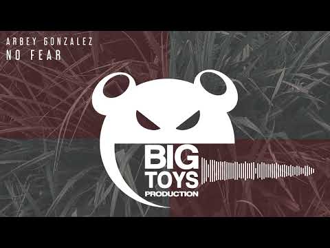 Arbey Gonzalez - No Fear