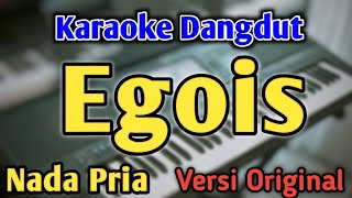 Download lagu EGOIS - KARAOKE || NADA PRIA COWOK || Versi Original || Lesti mp3 Download lagu EGOIS - KARAOKE || NADA PRIA COWOK || Versi Original || Lesti mp3