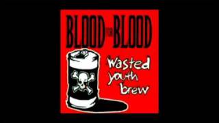 BLOOD FOR BLOOD - No Friend Of Mine