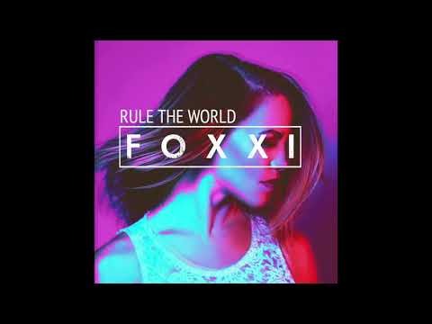 Foxxi - Rule The World