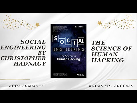 Social Engineering: The Science of Human Hacking by Christopher Hadnagy. Book Summary