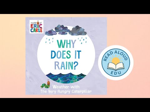 WHY DOES IT RAIN? | Science Series for Kids! | NON-FICTION FUN! | Eric Carle | #readaloud #esl