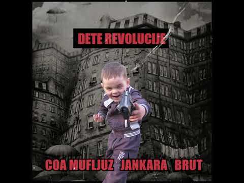 Coa Mufljuz i Jankara - Dete Revolucije ft. Brut