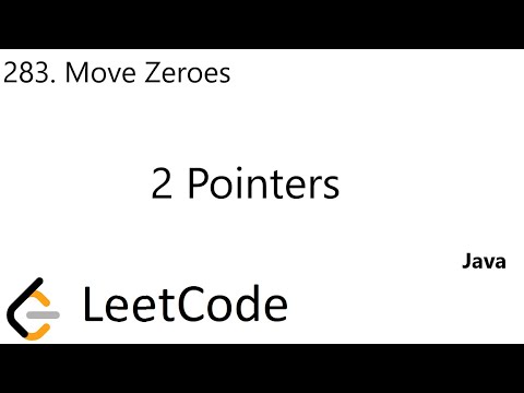 Leetcode 283 Move Zeros 2 Pointers Java
