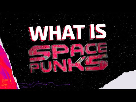 What Is Space Punks?