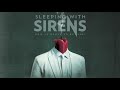 SLEEPING WITH SIRENS - Break Me Down SLEEPING WITH SIRENS - Break Me Down